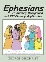 Ephesians – 1St Century Background and 21St Century Applications: For Individuals and Small Groups at All Points in Their Faith in Christ