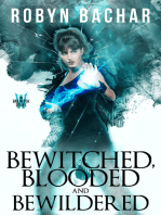 Bewitched, Blooded and Bewildered