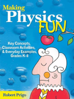 Making Physics Fun: Key Concepts, Classroom Activities, and Everyday Examples, Grades K?8