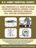 The Complete U.S. Army Survival Guide to Tropical, Desert, Cold Weather, Mountain Terrain, Sea, and NBC Environments