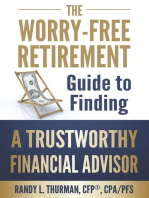 The Worry Free Retirement Guide to Finding a Trustworthy Financial Advisor: The Worry Free Retirement Series