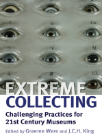 Extreme Collecting: Challenging Practices for 21st Century Museums