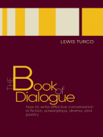 The Book of Dialogue: How to Write Effective Conversation in Fiction, Screenplays, Drama, and Poetry