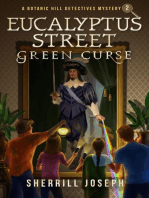 Eucalyptus Street: Green Curse: The Botanic Hill Detectives Mysteries, #2