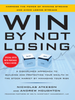 Win By Not Losing: A Disciplined Approach to Building and Protecting Your Wealth in the Stock Market by Managing Your Risk