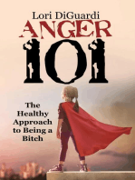 Anger 101: The Healthy Approach to Being a Bitch