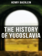 The History of Yugoslavia: Complete Edition (Vol. 1&2)