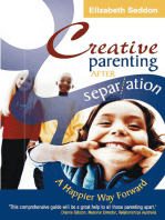 Creative Parenting After Separation: A happier way forward