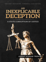 An Inexplicable Deception: A State Corruption of Justice