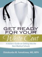 Get Ready for Your White Coat: A Doctor's Guide on Getting into the Best Medical Schools