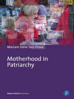 Motherhood in Patriarchy: Animosity Toward Mothers in Politics and Feminist Theory – Proposals for Change