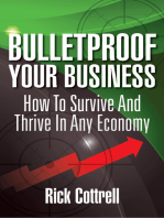 Bulletproof Your Business: How To Survive And Thrive In Any Economy