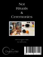 Not Rituals & Ceremonies