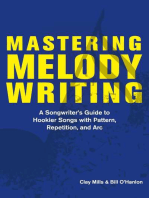 Mastering Melody Writing: A Songwriter’s Guide to  Hookier Songs With Pattern, Repetition, and Arc