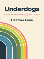 Underdogs: Social Deviance and Queer Theory