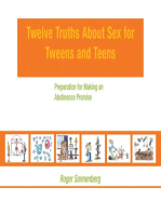 Twelve Truths About Sex for Tweens And Teens: Preparation for Making an Abstinence Promise