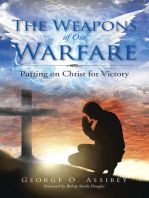 The Weapons of Our Warfare: Putting on Christ for Victory