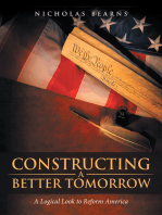 Constructing a Better Tomorrow: A Logical Look to Reform America