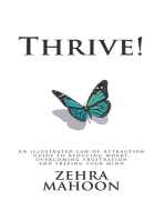 Thrive!: An Illustrated Law of Attraction Guide to Reducing Worry Overcoming Frustration and Freeing Your Mind