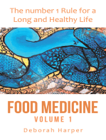 Food Medicine: The Number 1 Rule for a Long and Healthy Life