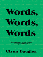 Words, Words, Words: Mostly Essays on the English Language and Literature