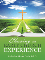 Chasing the Early Church Experience