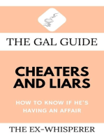 The Gal Guide to Cheaters and Liars: How to Know if He's Having an Affair