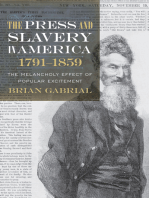 The Press and Slavery in America, 1791–1859: The Melancholy Effect of Popular Excitement