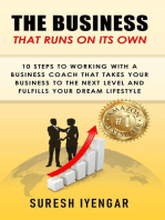 The Business That Runs on Its Own: 10 Steps to Working with a Business Coach that Takes Your Business to the Next Level and Fulfills Your Dream Lifestyle