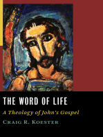 The Word of Life: A Theology of John's Gospel