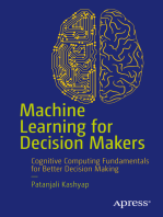 Machine Learning for Decision Makers: Cognitive Computing Fundamentals for Better Decision Making