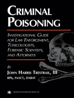 Criminal Poisoning: Investigational Guide for Law Enforcement, Toxicologists, Forensic Scientists, and Attorneys