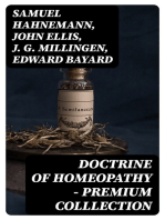 Doctrine of Homeopathy – Premium Colllection: Organon of Medicine, Of the Homoeopathic Doctrines, Homoeopathy as a Science…