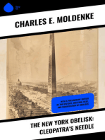 The New York Obelisk: Cleopatra's Needle: With a Preliminary Sketch of the History, Erection, Uses, and Signification of Obelisks