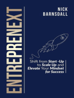 Entreprenext: Shift from Start-Up to Scale-Up and Elevate Your Mindset for Success