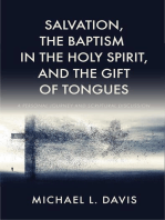 Salvation, the Baptism in the Holy Spirit, and the Gift of Tongues: A Personal Journey and Scriptural Discussion