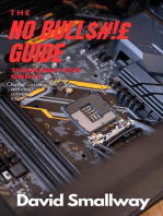 The No Bull$#!£ Guide to Building Your Own PC: No Bull Guides