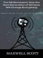 The 5G Revolution: How the Next Generation of Wireless Will Change Everything