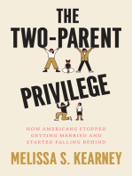 The Two-Parent Privilege: How Americans Stopped Getting Married and Started Falling Behind