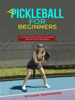 PICKLEBALL FOR BEGINNERS: A Step-by-Step Guide to Learning and Playing Pickleball