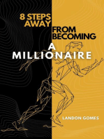 8 Steps Away From Becoming a Millionaire: Growth Series, #1