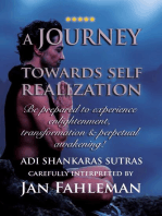 A JOURNEY TOWARDS SELF REALIZATION - Be prepared to experience enlightenment, transformation and perpetual awakening!: Adi Shankaras Sutras