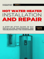 Hot Water Heater Installation and Repair: A Step-by-Step Guide to DIY Installation, Maintenance, and Troubleshooting for Homeowners: Homeowner Plumbing Help, #4