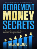 Retirement Money Secrets: A Financial Insider's Guide to Income Independence