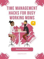 Time Management Hacks for Busy Working Moms