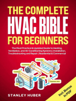 The Complete HVAC BIBLE for Beginners: The Most Practical & Updated Guide to Heating, Ventilation, and Air Conditioning Systems | Installation, Troubleshooting and Repair | Residential & Commercial