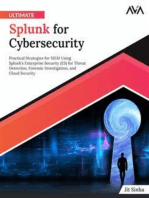 Ultimate Splunk for Cybersecurity: Practical Strategies for SIEM Using Splunk’s Enterprise Security (ES) for Threat Detection, Forensic Investigation, and Cloud Security (English Edition)