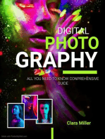 Digital Photography: All you Need to Know Comprehensive Guide