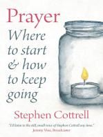 Prayer: Where to start and how to keep going