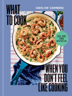 What to Cook When You Don't Feel Like Cooking